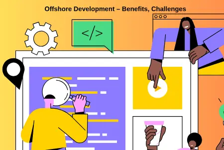 Everything You Need to Know Before Choosing Offshore Software Development